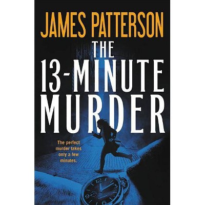 The 13-Minute Murder (Hardcover Library Edition) - by  James Patterson