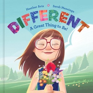 Different--A Great Thing to Be! - by Heather Avis (Hardcover) - 1 of 1