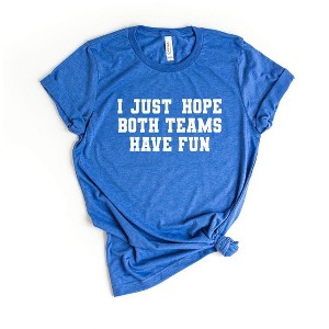 Simply Sage Market Women's I Just Hope Both Teams Have Fun Short Sleeve Graphic Tee - 1 of 4