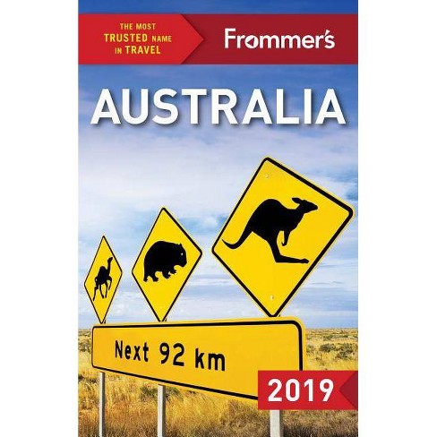 Frommer S Australia 2019 Complete Guide 19th Edition By Lee Mylne Paperback Target
