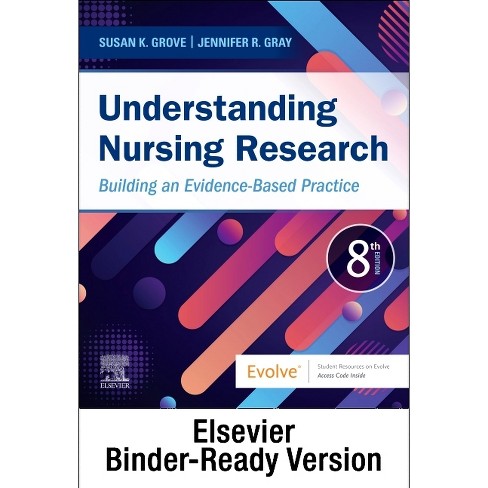 Understanding Nursing Research - Binder Ready - 8th Edition By Susan K  Grove & Jennifer R Gray (loose-leaf) : Target