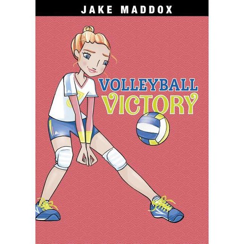 Volleyball Victory - (Jake Maddox Girl Sports Stories) by  Jake Maddox (Paperback) - image 1 of 1