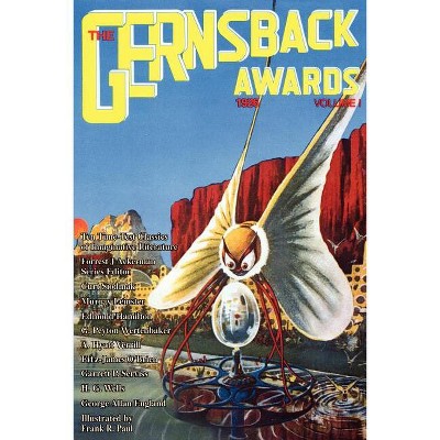 The Gernsback Awards, Vol. 1 - by  Forrest J Ackerman (Paperback)