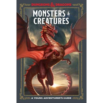 Monsters & Creatures - (Dungeons & Dragons Young Adventurer's Guides) (Hardcover) - by Jim Zub & Stacy King & Andrew Wheeler