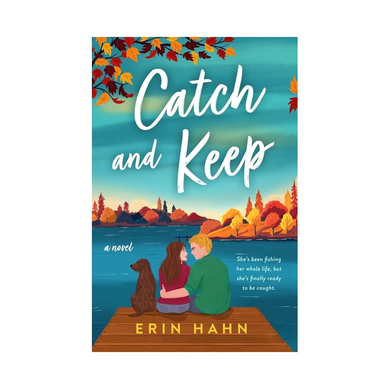 Catch and Keep - by  Erin Hahn (Paperback), 1 of 2