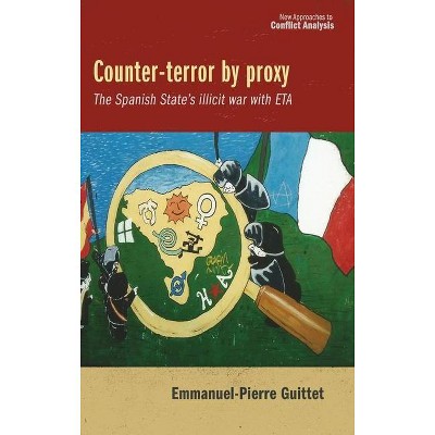 Counter-Terror by Proxy - (Hardcover)