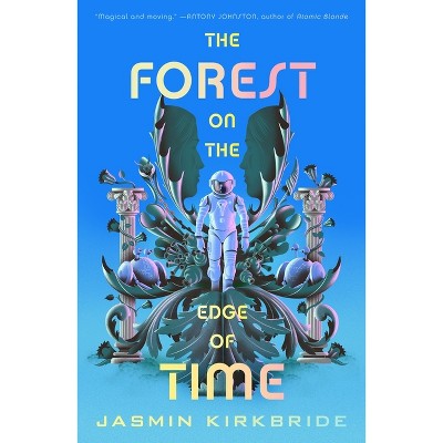 The Forest on the Edge of Time - by  Jasmin Kirkbride (Hardcover)
