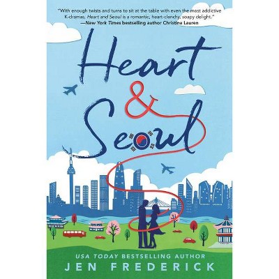 Heart and Seoul - by  Jen Frederick (Paperback)