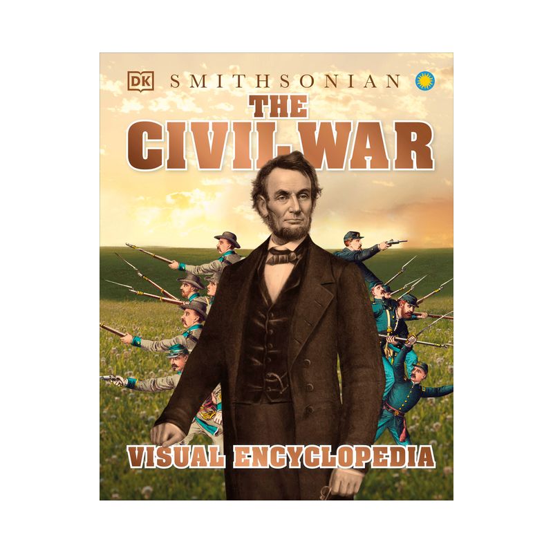 The Civil War Visual Encyclopedia - (DK Children's Visual Encyclopedias) by  DK (Hardcover), 1 of 2
