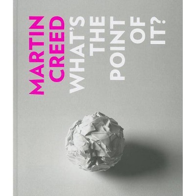 Martin Creed - (Hardcover)