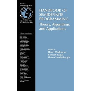 Handbook of Semidefinite Programming - (International Operations Research & Management Science) (Hardcover) - 1 of 1