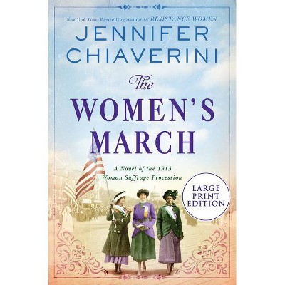 The Women's March - Large Print by  Jennifer Chiaverini (Paperback)