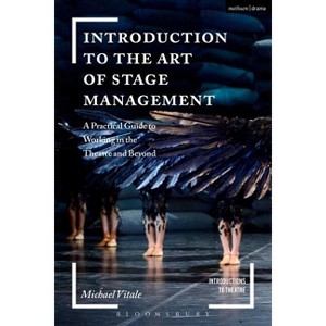 Introduction to the Art of Stage Management - (Introductions to Theatre) by  Michael Vitale (Hardcover) - 1 of 1