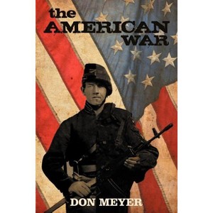 The American War - by  Don Meyer (Paperback) - 1 of 1