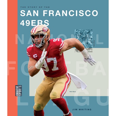 The Story of the San Francisco 49ers - by  Jim Whiting (Paperback) - image 1 of 1