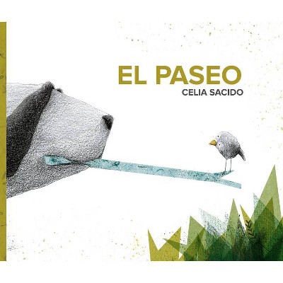 El Paseo (the Walk) - by  Celia Sacido (Hardcover)