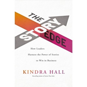 The Story Edge - by  Kindra Hall (Hardcover) - 1 of 1