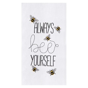 C&F Home 18" x 27" Always Bee Yourself Embroidered Cotton Flour Sack Kitchen Towel Dishtowel - 1 of 2