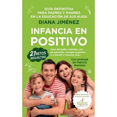 Infancia En Positivo. Guia Definitiva Para Padres Y Madres - by  Diana Cristina Jimenez Carretero (Paperback)