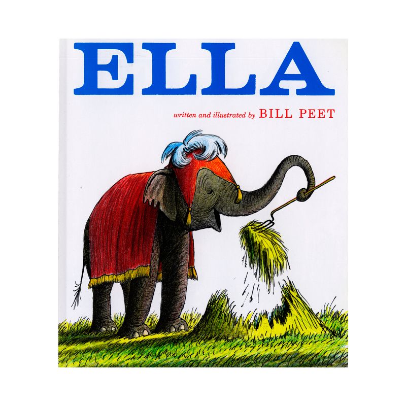 Ella - by  Bill Peet (Paperback), 1 of 2
