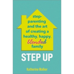 Step Up - by  Katherine Walker (Paperback) - 1 of 1