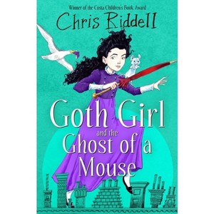 Goth Girl and the Ghost of a Mouse - by  Chris Riddell (Paperback) - 1 of 1