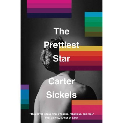 The Prettiest Star - (Cold Mountain Fund) by  Carter Sickels (Paperback)