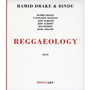 Hamid Drake & Bindu - Reggaeology (CD) - 1 of 1