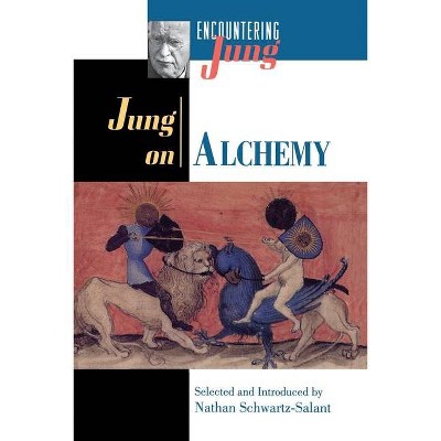 Jung on Alchemy - (Encountering Jung) by  C G Jung (Paperback)