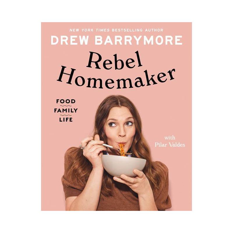Rebel Homemaker - by Drew Barrymore (Hardcover), 1 of 4