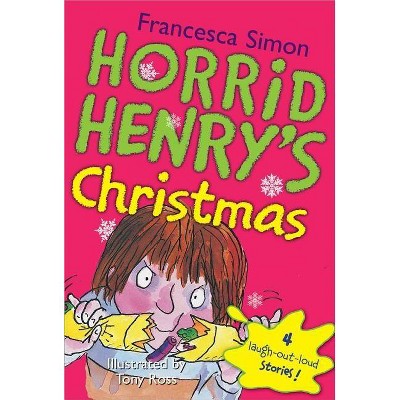 Horrid Henry's Christmas - by  Francesca Simon (Paperback)