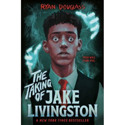 The Taking of Jake Livingston - by Ryan Douglass