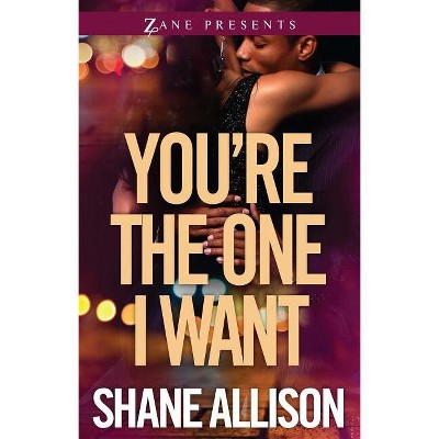You're the One I Want - by  Shane Allison (Paperback)