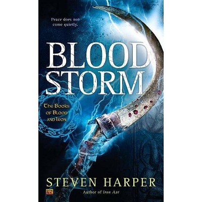 Blood Storm - (Books of Blood and Iron) by  Steven Harper (Paperback)