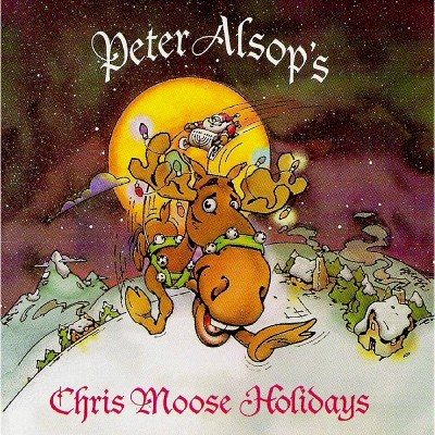 Alsop Peter - Chris Moose Holiday (CD)