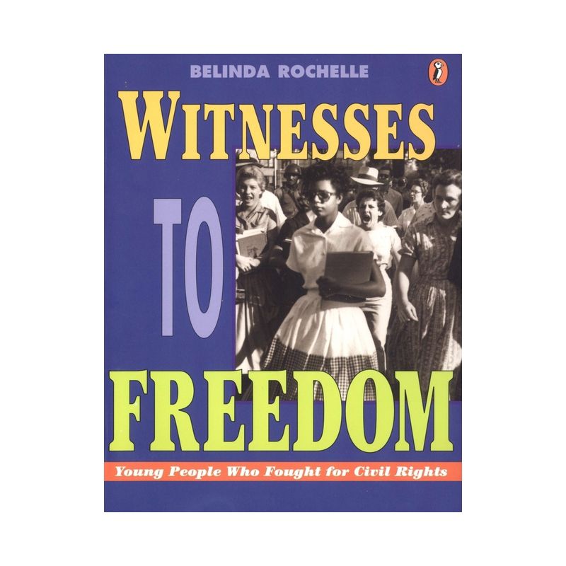 Witnesses to Freedom - by  Belinda Rochelle (Paperback), 1 of 2
