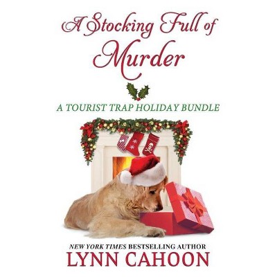 A Stocking Full of Murder - (Tourist Trap Mystery) by  Lynn Cahoon (Paperback)