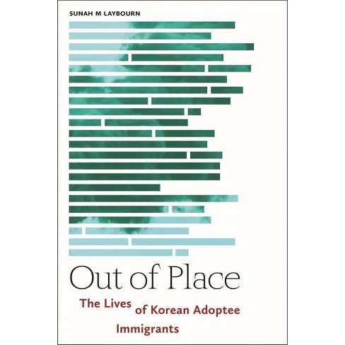 Out of Place - (Asian American Sociology) by  Sunah M Laybourn (Hardcover) - image 1 of 1