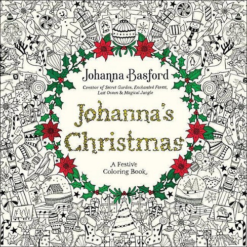 Johanna's Christmas : A Festive Coloring Book For Adults (paperback)  (johanna Basford) : Target
