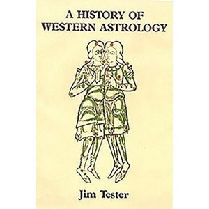 A History of Western Astrology - by  S J Tester (Paperback) - 1 of 1