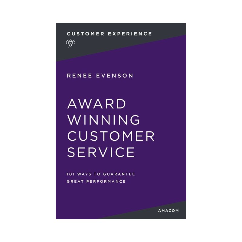 Award Winning Customer Service - by  Renee Evenson (Paperback), 1 of 2