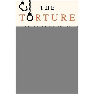 The Torture Report - by  Sid Jacobson (Paperback)