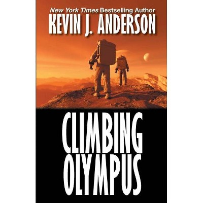 Climbing Olympus - by  Kevin Anderson (Paperback)