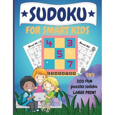 Sudoku for Smart Kids - by  Lora Dorny (Paperback)