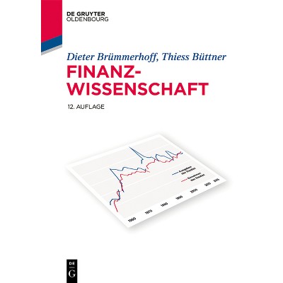 Finanzwissenschaft - (De Gruyter Studium) 12th Edition by  Dieter Brümmerhoff & Thiess Büttner (Paperback)