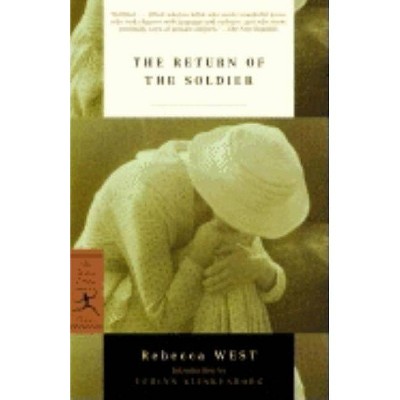 The Return of the Soldier - (Modern Library Torchbearers) by  Rebecca West (Paperback)