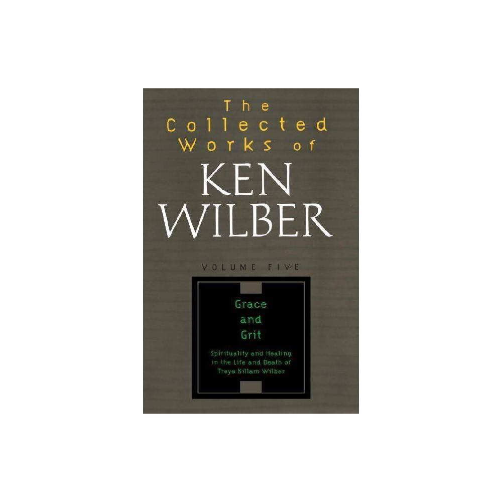ISBN 9781590303238 product image for The Collected Works of Ken Wilber, Volume 5 - (Paperback) | upcitemdb.com