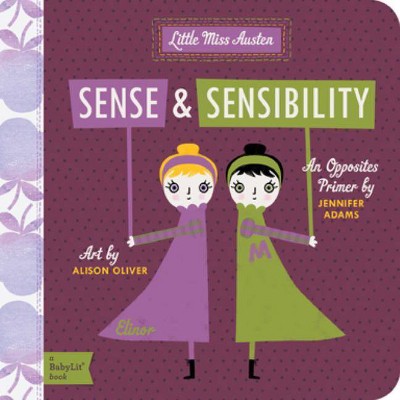 Sense and Sensibility - (BabyLit Books) by  Jennifer Adams (Board Book)