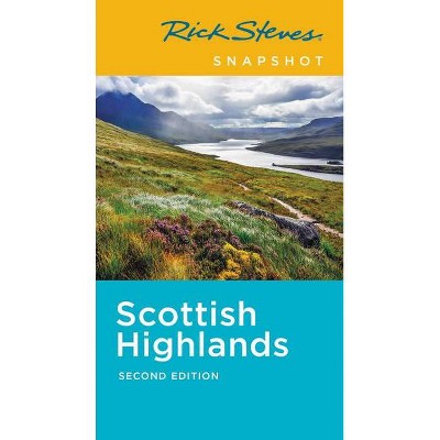 Rick Steves Snapshot Scottish Highlands - 2nd Edition (Paperback)