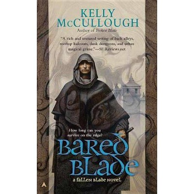 Bared Blade - (Fallen Blade Novels) by  Kelly McCullough (Paperback)